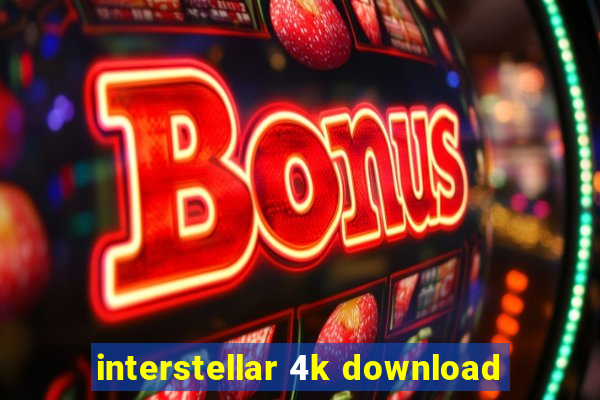 interstellar 4k download